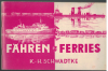 Fähren Ferries (1 St.) K.-H. Schwadtke, Bremen 1965